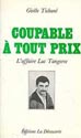 Coupable &agrave; tout prix